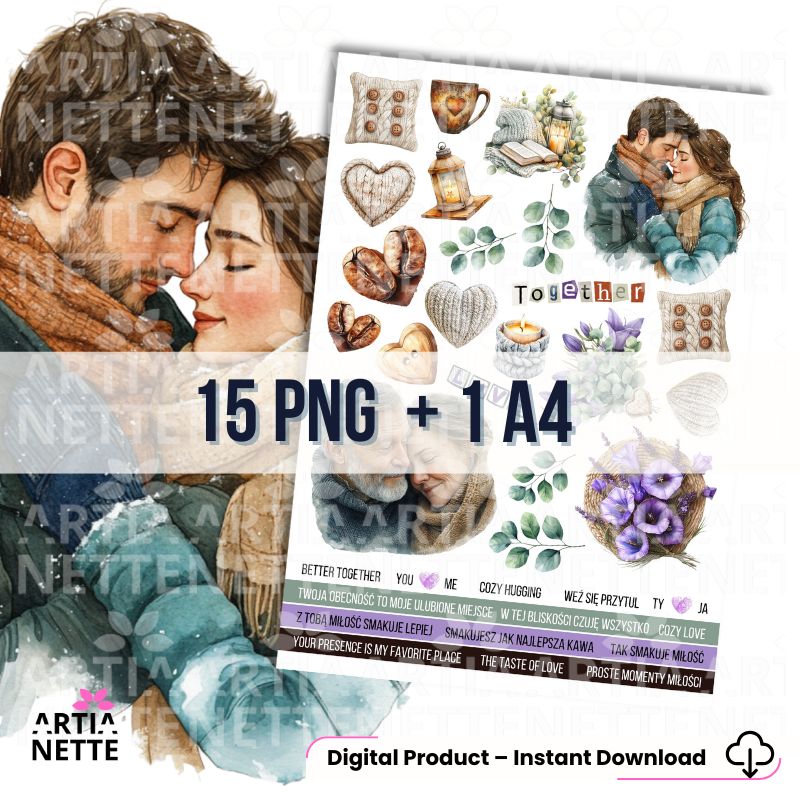 15 Clipartów PNG + 1 A4 "Cozy Winter Set 03". Akwarelowa kolekcja dla par: romantyczne portrety, lawenda, kawa, serca i napisy "Z tobą miłość smakuje lepiej" i "Better together